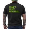 I Can't I Have Pickleball、皮肉、面白いピックルボール メンズTシャツ バックプリント
