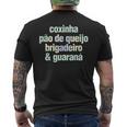Coxinha Pao De Queijo Brigadeiro & Guarana ブラジル料理 メンズTシャツ バックプリント