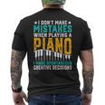I Don't Make Mistakes When Playing A Piano メンズTシャツ バックプリント