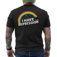 I Have Depression 面白いメンタルヘルスリマインダーギフト メンズTシャツ バックプリント