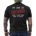 My Job Is Topecret-面白いtシャツ素晴らしいギフト メンズTシャツ バックプリント