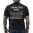 I Wear This Periodically 面白いサイエンスtシャツ メンズTシャツ バックプリント