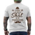 Ah Good Sir I Do Believe I'Ve Shat In My Pantaloons Men's Back Print T-Shirt