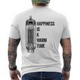 Happiness Is A Warm Tube アナログオーディオ。真空管 メンズTシャツ バックプリント