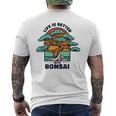 Life Is Better With Bonsai 屋内 盆栽 盆栽ポット 盆栽 メンズTシャツ バックプリント