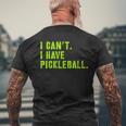 I Can't I Have Pickleball、皮肉、面白いピックルボール メンズTシャツ バックプリント 高齢者への贈り物