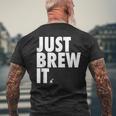 Just Brew It おもしろコーヒーシャツ メンズTシャツ バックプリント 高齢者への贈り物