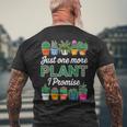 Just One More Plant I Promise Succulent Cactus Lover Men's Back Print T-Shirt Gifts for Old Men Just One More Plant I Promise Succulent Cactus Lover Men's Back Print T-Shirt Gifts for Old Men