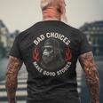Sasquatch Bad Choices Make Goodtories 面白い 皮肉 メンズTシャツ バックプリント 高齢者への贈り物