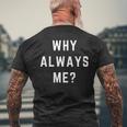 Why Always Me arcastic Epic Football Celebration Joke 長袖tシャツ メンズTシャツ バックプリント 高齢者への贈り物