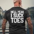 面白い足フェチ つま先を吸う ジョーク 地獄 Yeah Iuck Toes メンズTシャツ バックプリント 高齢者への贈り物