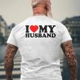 I Love My Husband I Heart My Husbandalentines Day メンズTシャツ バックプリント 高齢者への贈り物