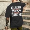 Ballerina Lifestyle Its Never Too Late To Be バレエダンサー メンズTシャツ バックプリント 彼への贈り物