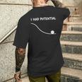 I Had Potential 面白い引用 皮肉な引用 仕事生活 メンズTシャツ バックプリント 彼への贈り物