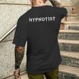 Hypnotiseur D'hypnose Me Demanderur L'hypnoseêtements Hypnotiques T-shirt imprimé au dos Cadeaux pour lui
