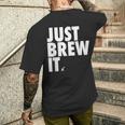 Just Brew It おもしろコーヒーシャツ メンズTシャツ バックプリント 彼への贈り物