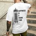 Happiness Is A Warm Tube アナログオーディオ。真空管 メンズTシャツ バックプリント 彼への贈り物
