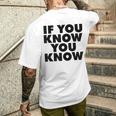 If You Know You Know メンズTシャツ バックプリント 彼への贈り物