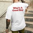 Who's A Good Boy Y2k Aesthetic Trendy メンズTシャツ バックプリント 彼への贈り物