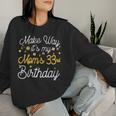 33 歳 母の誕生日 It's My Mom's 33Rd Birthday 長袖tシャツ レディーススウェットシャツ 彼女への贈り物