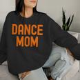 Dance Mom Orange Matching Parents レディーススウェットシャツ 彼女への贈り物