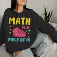 Math Is A Piece Of Pie Pi Day Nerd Mathtudent Teacher レディーススウェットシャツ 彼女への贈り物