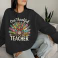 One Thankful Teacher Cute Thanksgiving Turkey School Women Sweatshirt Gifts for Her One Thankful Teacher Cute Thanksgiving Turkey School Women Sweatshirt Gifts for Her