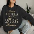 Proud Abuela Of A 2026 シニア 卒業 長袖tシャツ レディーススウェットシャツ 彼女への贈り物