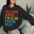 おかえりなさい、ここに来てくれて嬉しいです 男性 女性 子供 レディーススウェットシャツ 彼女への贈り物