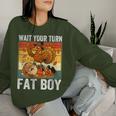 Thanksgiving Wait Your Turn Fat Boy Turkey & Santa Women Sweatshirt Gifts for Her