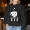 Good Morning Coffee-疲れた人のためのカフェイン レディーススウェットシャツ 面白い贈り物