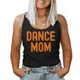 Dance Mom Orange Matching Parents レディースタンクトップ