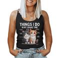 Things I Do In Mypare Time Cat Lover Men レディースタンクトップ