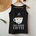Good Morning Coffee-疲れた人のためのカフェイン レディースタンクトップ 面白い贈り物