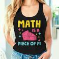 Math Is A Piece Of Pie Pi Day Nerd Mathtudent Teacher レディースタンクトップ 彼女への贈り物