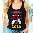 Promoted To Big Sister 2026 I'm Going To Be Big Sister 2026 Women Tank Top Gifts for Her