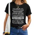 I Get My Attitude From My Mom Daughter Women T-shirt