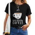 Good Morning Coffee-疲れた人のためのカフェイン レディースTシャツ