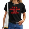 I'm A Good Boy For Mommy 面白い引用 レディースTシャツ