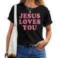 Jesus Loves You Christian Faith レディースTシャツ