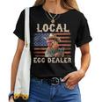 Local Egg Dealer Rooster Farmer Chicken Women T-shirt Local Egg Dealer Rooster Farmer Chicken Women T-shirt