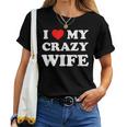 I Love My Crazy Wife レディースTシャツ