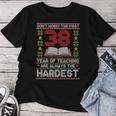 Dont Worry First 38 Years Teaching Are Hard Teacher 長袖tシャツ レディースTシャツ 面白い贈り物