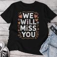 We Will Miss You 送別メッセージ 同僚 退職会 レディースTシャツ 面白い贈り物