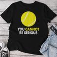 テニス ユーモア You Cannot Beerious ラケット スポーツ レディースTシャツ 面白い贈り物