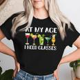 At My Age I Need Glasses Dad Mom Wine Drinking Women T-shirt Gifts for Her