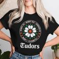 Tudor Kings、Queens Monarchs Of English History Rose レディースTシャツ 彼女への贈り物