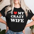 I Love My Crazy Wife レディースTシャツ 彼女への贈り物