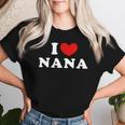I Love Nana 私は愛する Nana レディースTシャツ 彼女への贈り物