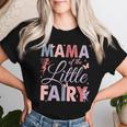 Mama Of The Little Fairy Birthday Girl Family Matching Mom Women T-shirt Gifts for Her